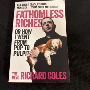 Fathomless Riches: Or How I Went From Pop to Pulpit