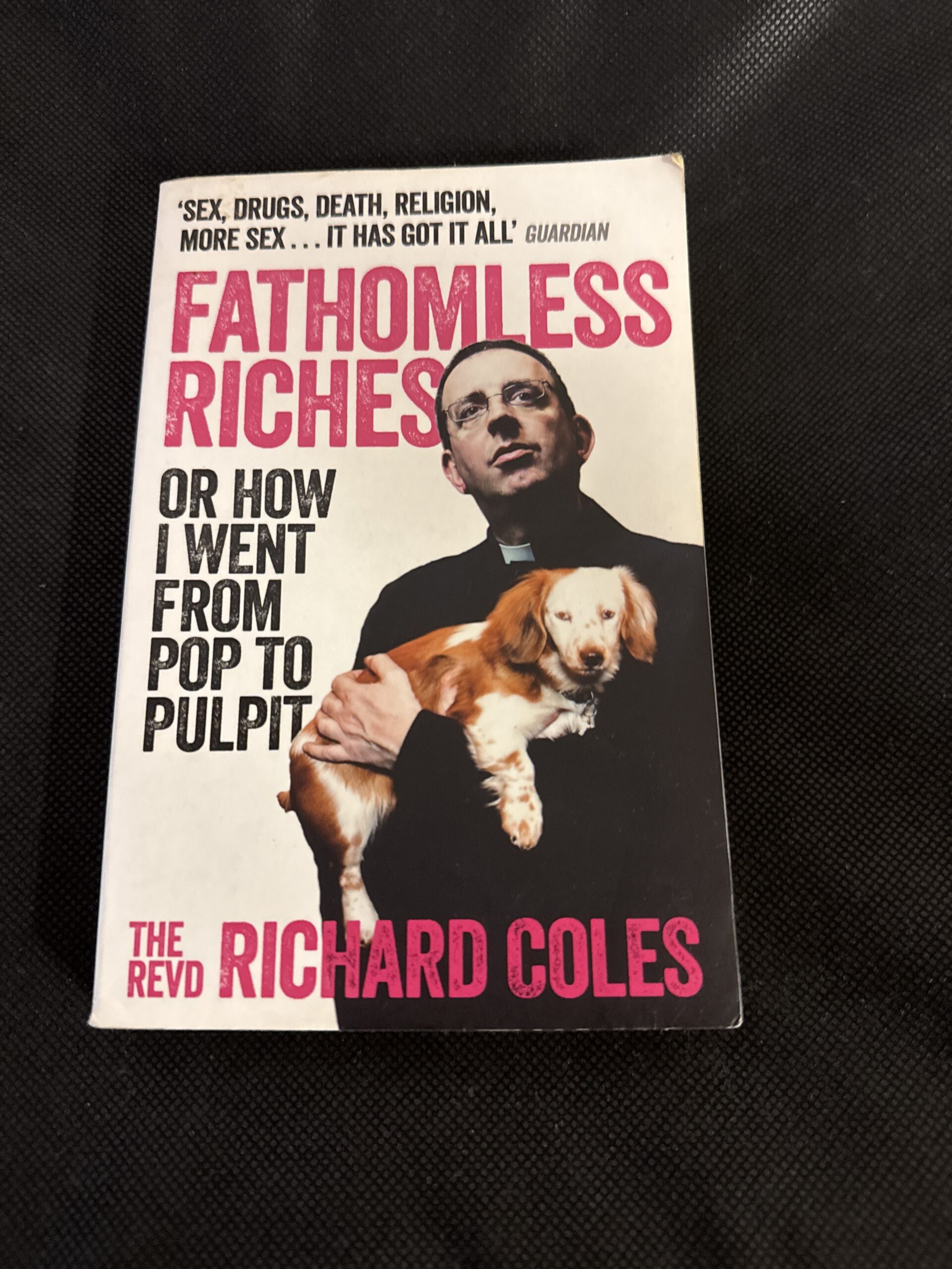 Fathomless Riches: Or How I Went From Pop to Pulpit